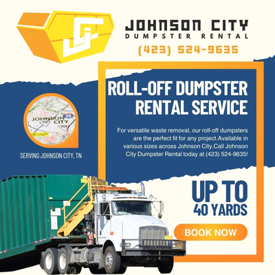Johnson City Roll Off Dumpster Rentals | 10-40 Yard Options - Johnson City Dumpster Rental